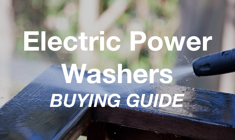 Best Electric Power Washers - Buying Guide & Reviews