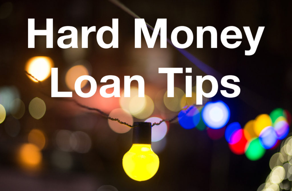 Hard Money Loan Tips